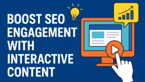 Interactive content and SEO